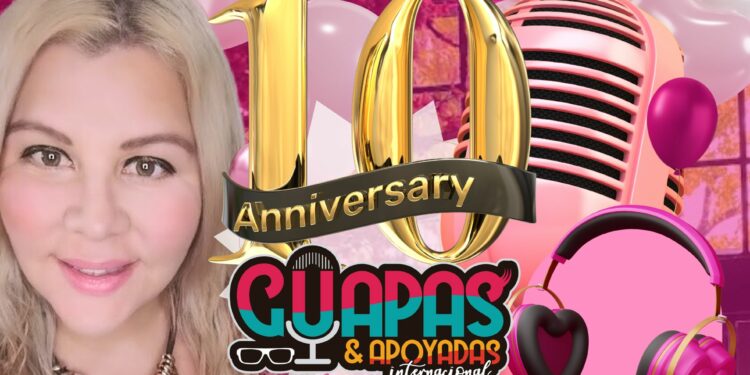 “Guapas y Apoyadas” cumple 10 años «inspirando» y destacando el rol de la mujer