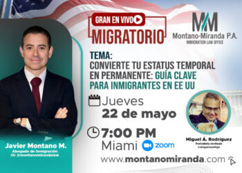 Gran En Vivo Migratorio este próximo jueves 22 de mayo con Javier Montano Miranda