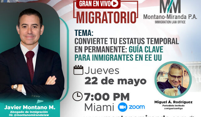 Gran En Vivo Migratorio este próximo jueves 22 de mayo con Javier Montano Miranda