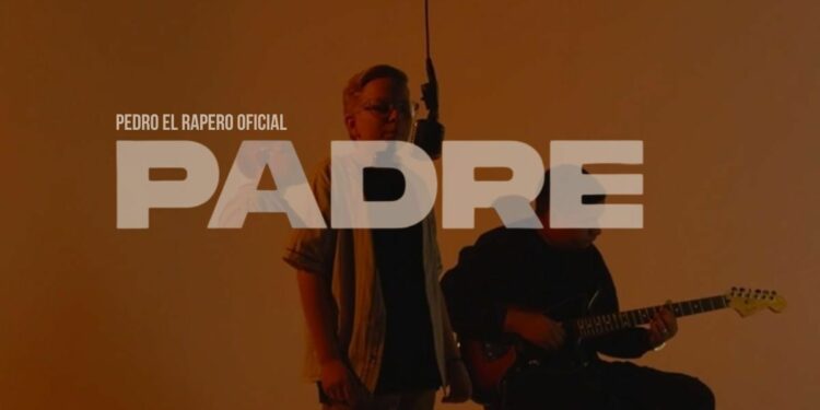 Pedro el Rapero estrena versión acústica de “Padre”, homenaje a los papas y migrantes
